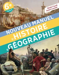 Nouveau manuel d'histoire-géographie 6e