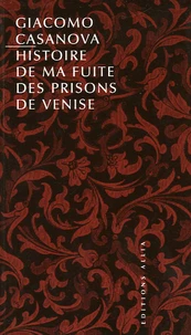Histoire de ma fuite des prisons de la République de Venise qu'on appelle les Plombs