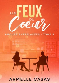 Les feux du coeur