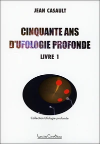 Cinquante ans d'ufologie profonde