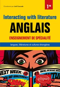 Anglais 1re Enseignement de spécialité Interacting with literature