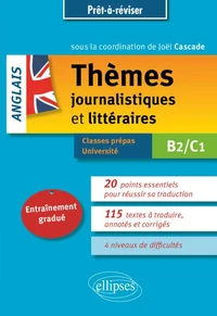 Anglais - Thèmes journalistiques et littéraires B2/C1