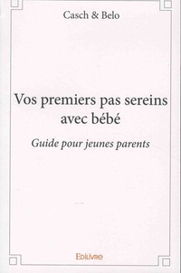 Vos premiers pas sereins avec bébé - Guide pour jeunes parents.pdf