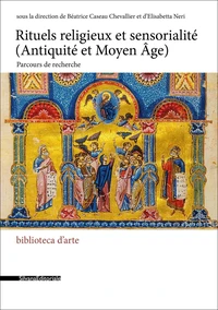 Rituels religieux et sensorialité (Antiquité et Moyen Age)