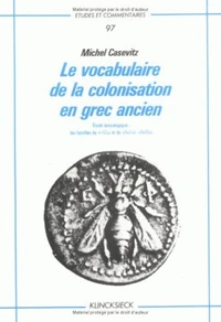 Le vocabulaire de la colonisation en grec ancien