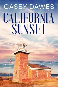  Casey Dawes - California Sunset - California Romance, #1.