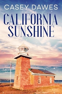  Casey Dawes - California Sunshine - California Romance, #0.5.