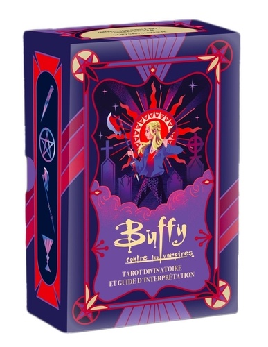Buffy contre les vampires. Tarot divinatoire et guide d'interprétation