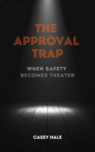 The Approval Trap
