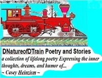  Casey Heinzism et  Dana Ludeking - DNatureofDtrain Poetry and Stories.