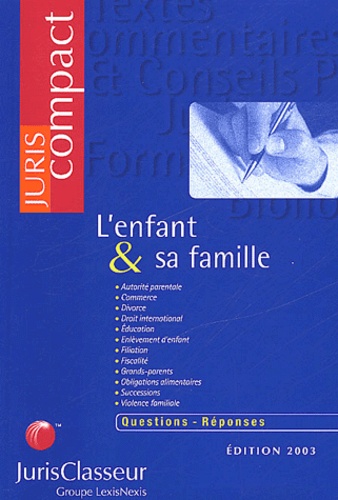  CASEY JEROME - L'Enfant & Sa Famille. Edition 2003.