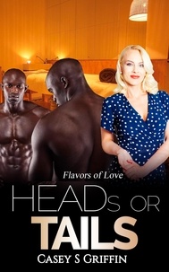  Casey S Griffin - Heads or Tails - Flavors of Love, #3.