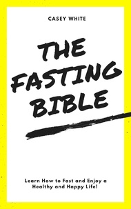  Casey White - The Fasting Bible.