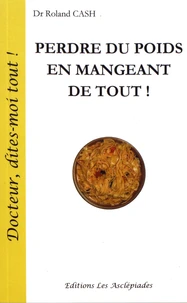 Perdre du poids en mangeant de tout !
