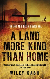 A Land More Kind Than Home
