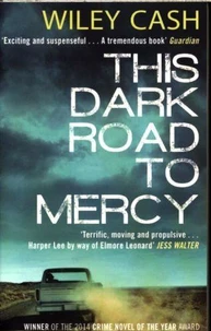 This dark road to mercy