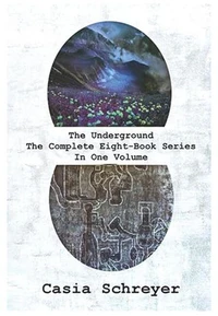 The Underground: The Complete 8-Book Series in 1 Volume