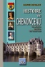 Casimir Chevalier - Histoire de Chenonceau - Ses artistes, ses fêtes, ses vicissitudes.