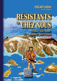 Résistants de chez nous