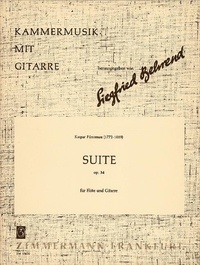 Caspar Fürstenau - Kammermusik mit Gitarre  : Suite - op. 34. flute and guitar..