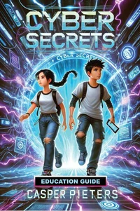 Cyber Secrets - Education Guide