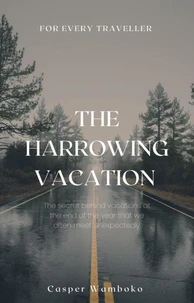 The Harrowing Vacation