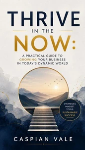 Thrive in the Now