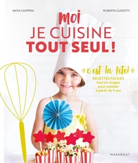 Moi, je cuisine tout seul !