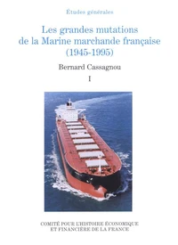 Les grandes mutations de la Marine marchande française (1945-1995)