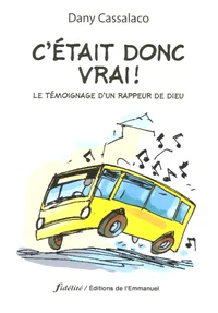 C'était donc vrai !