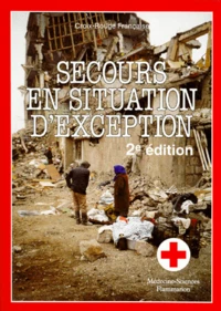 Secours En Situation D'Exception. 2eme Edition