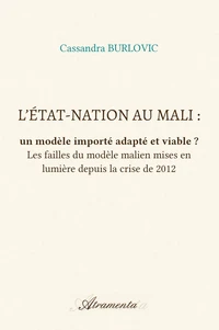 L'État-nation au Mali : un modèle importé adapté et viable ?