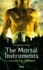 La cité des ténèbres - The Mortal Instruments Tome 1 La Coupe Mortelle