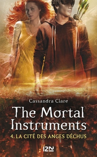 La cité des ténèbres - The Mortal Instruments Tome 4 Les anges déchus
