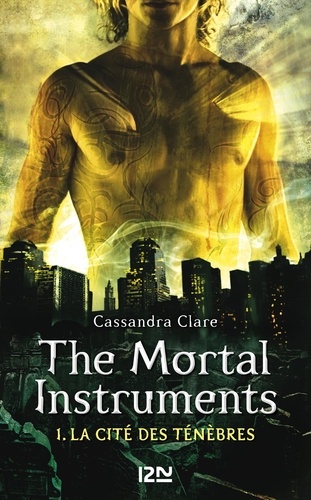 La cité des ténèbres - The Mortal Instruments Tome 1 La coupe mortelle