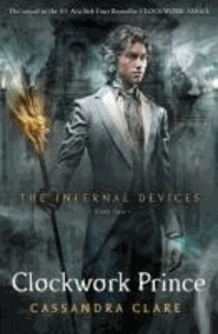 Cassandra Clare - The Infernal Devices 02. Clockwork Prince.