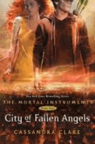 Cassandra Clare - The Mortal Instruments 04. City of Fallen Angels.