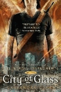 Cassandra Clare - The Mortal Instruments 3. City of Glass.