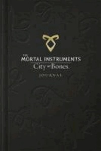 Cassandra Clare - The Mortal Instruments: City of Bones Journal.
