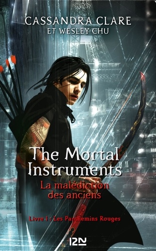 The Mortal Instruments - La malédiction des anciens Tome 1 Les Parchemins Rouges