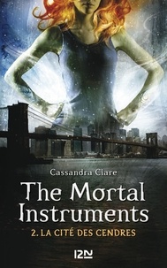 Cassandra Clare et Julie Lafon - PDT VIRTUELPKJN  : The Mortal Instruments - tome 02 : La cité des cendres.