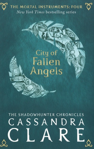 The Mortal Instruments Tome 4 City of Fallen Angels
