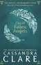 Cassandra Clare - The Mortal Instruments Tome 4 : City of Fallen Angels.