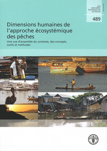 Cassandra De Young et Anthony Charles - Dimensions humaines de l'approche écosystémique des pêches - Une vue d'ensemble du contexte, des concepts, outils et méthodes.