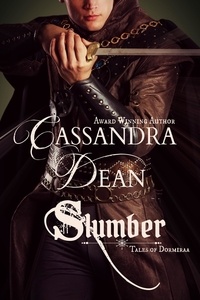  Cassandra Dean - Slumber - Tales of Dormiraa, #1.