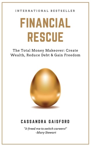  Cassandra Gaisford - Financial Rescue: The Total Money Makeover - Money Manifestation.