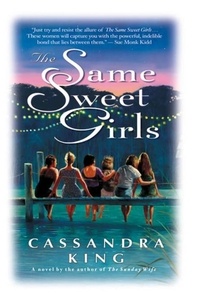 Cassandra King - The Same Sweet Girls.