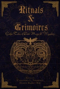 Rituals &amp; Grimoires