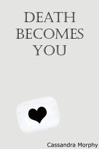 Death Becomes You