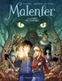 Cassandra O'Donnell et Samuel Menetrier - Malenfer Tome 1 : La forêt des ténèbres.